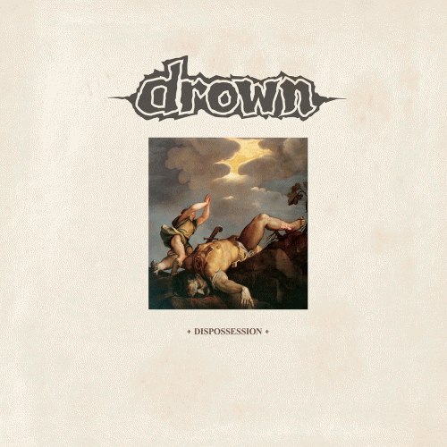 Drown (USA-1) : Dispossession